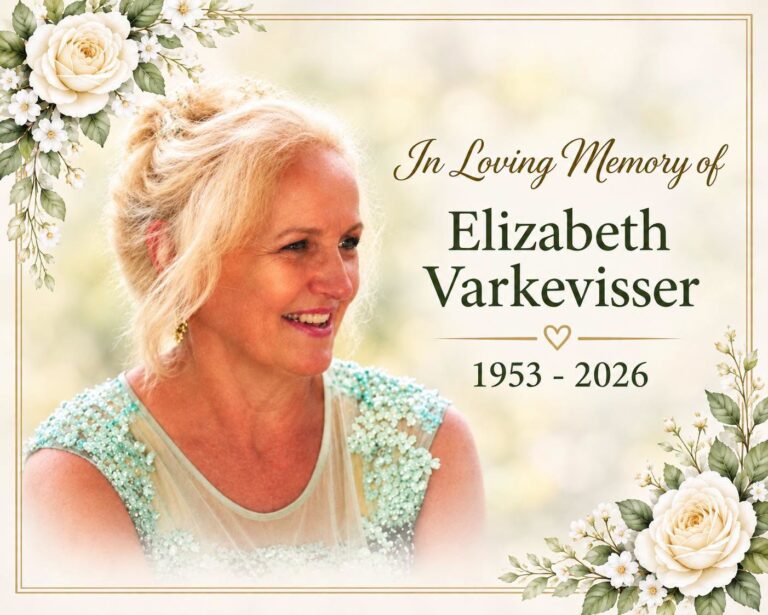 Elizabeth Varkevisser Obituary, Death - Family Mourns Her Peaceful Passing